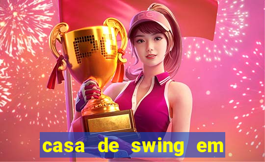 casa de swing em foz do iguacu